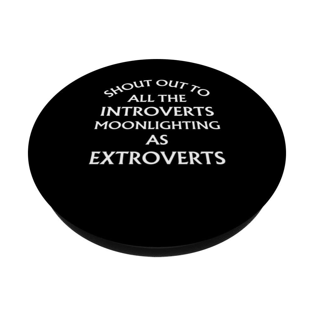 Introverts Moonlighting As Extroverts Socially Shy People PopSockets Standard PopGrip - Image 2