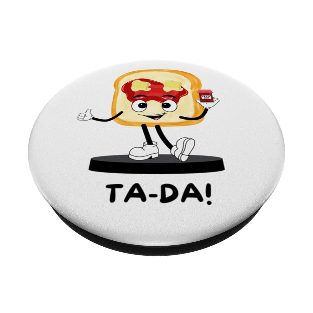 Funny Ta-Da Toast With Strawberry Raspberry Jam and Butter PopSockets Standard PopGrip - Image 2