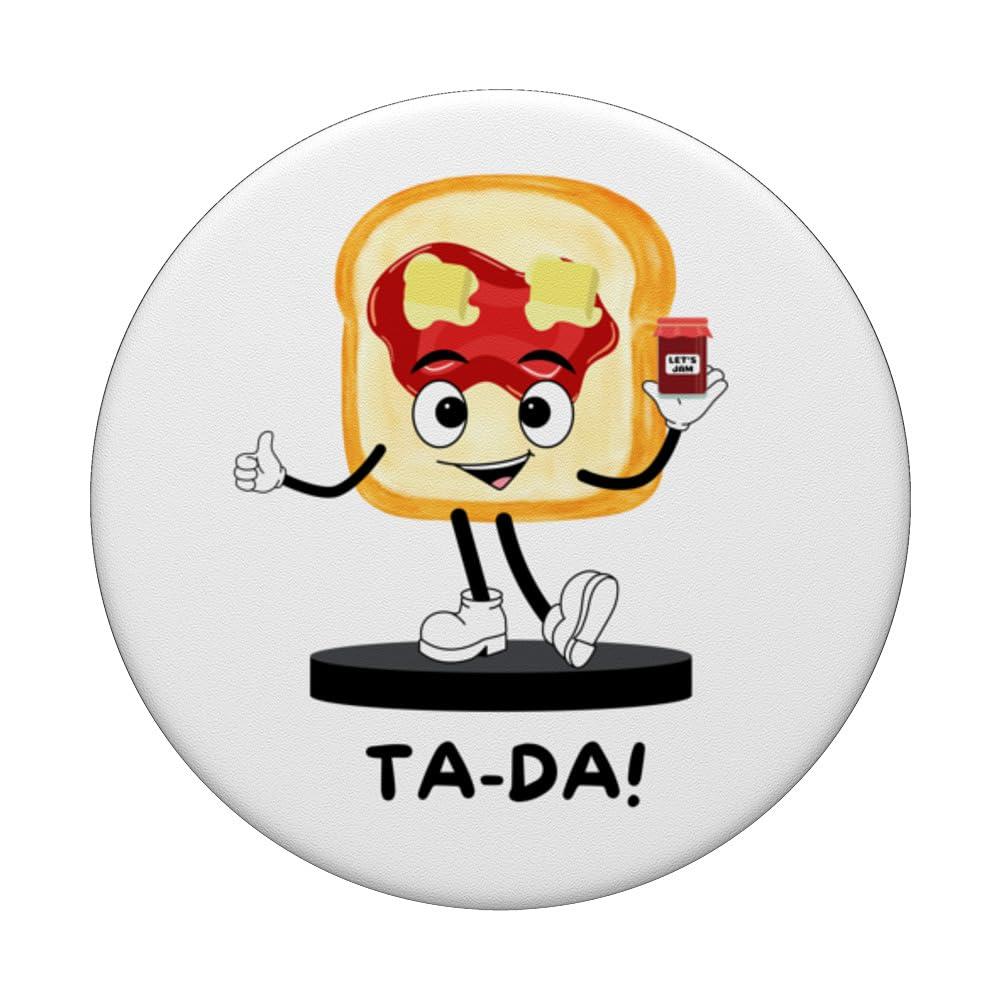 Funny Ta-Da Toast With Strawberry Raspberry Jam and Butter PopSockets Standard PopGrip - Image 3